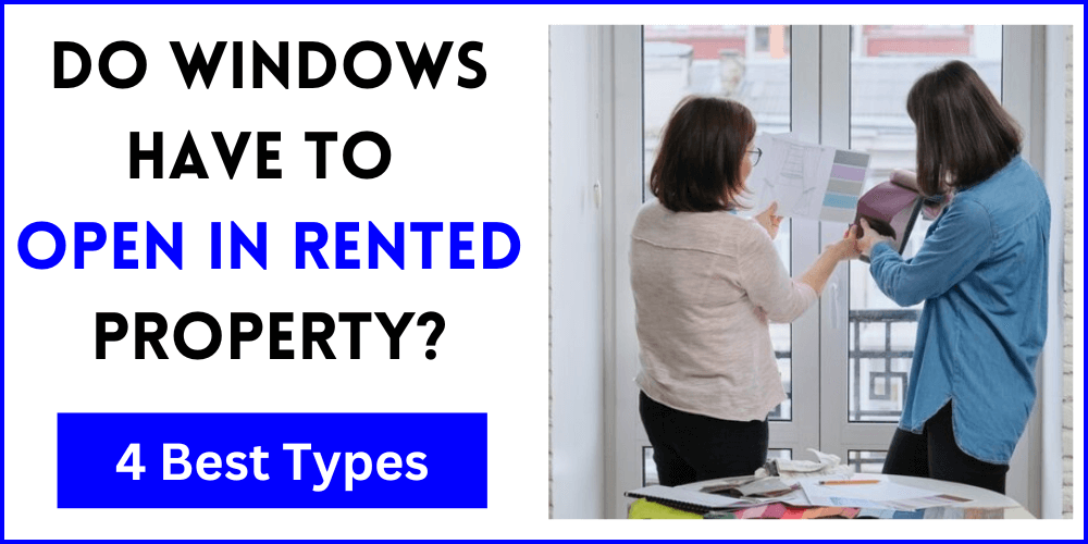 Do Windows Have To Open In Rented Property